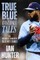 True Blue Baseball Tales
