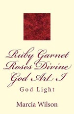 Ruby Garnet Roses Divine God Art I