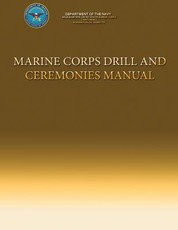 Marine Corps Drill and Ceremonies Manual