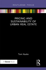 Kauko, T: Pricing and Sustainability of Urban Real Estate