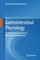 Gastrointestinal Physiology