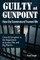 Guilty at Gunpoint