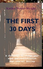 The First 30 Days