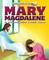 Mary Magdalene A Woman Who Loved Jesus