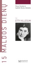 15 maldos dienų su Etty Hillesum