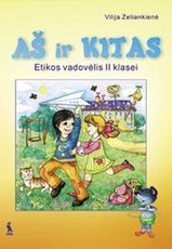 Aš ir kitas. Etikos vadovėlis II klasei