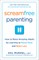 Screamfree Parenting, 10th Anniversary Revised Edition