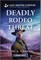 Deadly Rodeo Threat