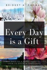 Every Day Is a Gift