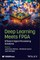 Deep Learning Meets FPGA