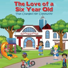 The Love of a Six Year Old
