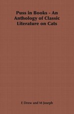 Puss in Books - An Anthology of Classic Literature on Cats