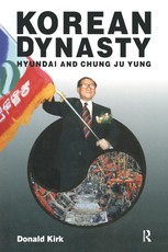 Korean Dynasty: Hyundai and Chung Ju Yung