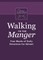 Walking to the Manger
