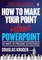 How to Make Your Point Without PowerPoint
