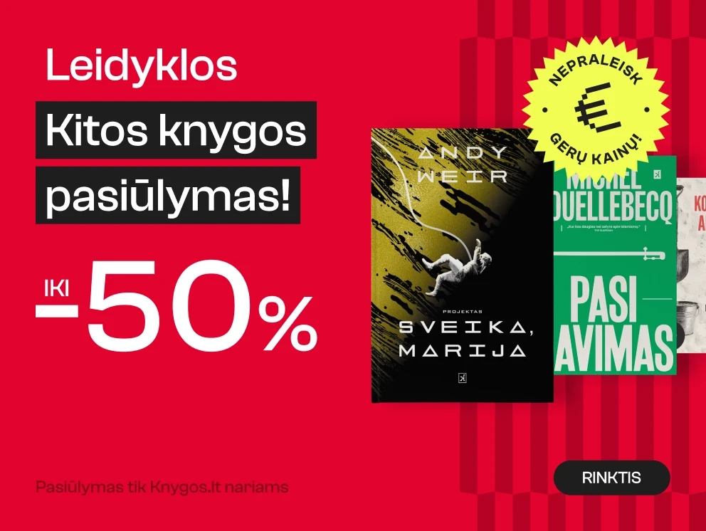 Leidyklos KITOS KNYGOS knygoms iki -50%!
