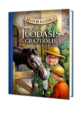 Juodasis Gražuolis. Mažoji klasika