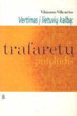 Vertimas į lietuvių kalbą: trafaretų antplūdis