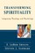 Transforming Spirituality