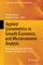 Applied Econometrics in Growth Economics and Microeconomic Analysis