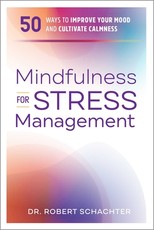 Mindfulness for Stress Management