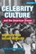 Celebrity Culture and the American Dream