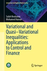 Variational and Quasi-Variational Inequalities: Applications to Control and Finance