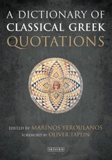A Dictionary of Classical Greek Quotations