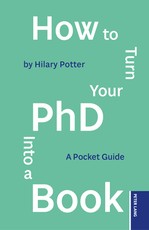 How to Turn your PhD into a Book