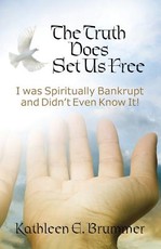 The Truth Does Set Us Free
