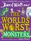 Walliams, D: World's Worst Monsters