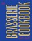 The Brasserie Cookbook
