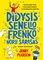 Didysis Senelio Frenko norų sąrašas