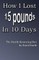 How I Lost 15 Pounds in 10 Days