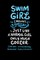Swim Girl (noun) 1. Just A Normal Girl Only Much Cooler See Also Extraordinary Dedicated Highly Motivated