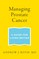 Managing Prostate Cancer