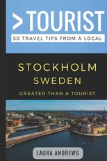 Greater Than a Tourist- Stockholm Sweden