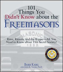101 Things You Didn't Know about the Freemasons