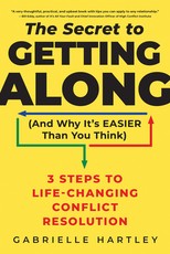 The Secret to Getting Along (and Why It's Easier Than You Think)