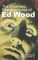 The Cinematic Misadventures of Ed Wood (Hardback)