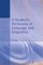 Trask, L: Student's Dictionary of Language and Linguistics