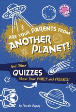 Are Your Parents from Another Planet?