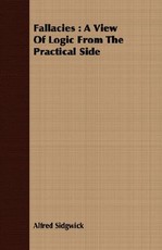 Fallacies: A View of Logic from the Practical Side