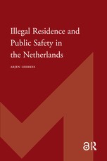 Illegal Residence and Public Safety in the Netherlands