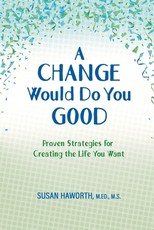 A Change Would Do You Good