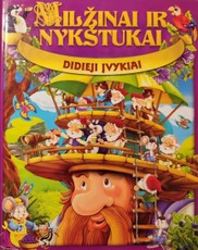 Milžinai ir nykštukai. Didieji įvykiai