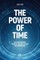 The Power of Time
