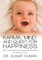 Karma, Mind, and Quest for Happiness