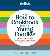 Delish the How-To Cookbook for Young Foodies