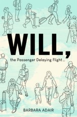 Will, the Passenger Delaying Flight